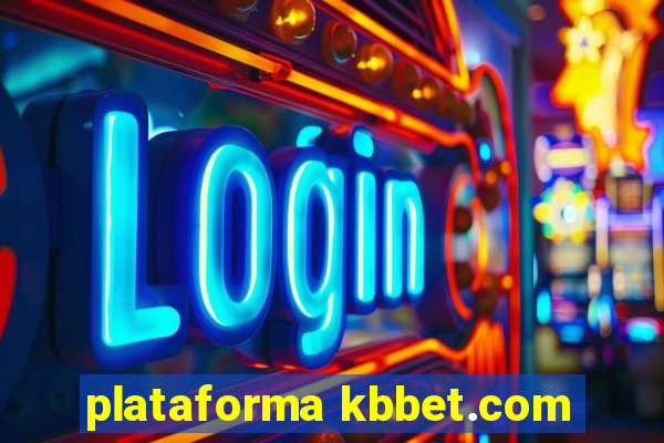 plataforma kbbet.com